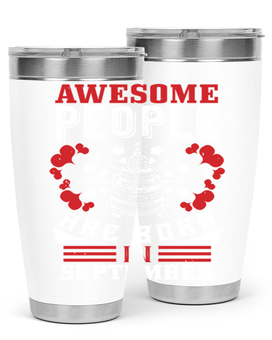 20oz stainless steel tumbler with 'Awesome People Are Born in September' design, featuring a drink-thru lid and double wall vacuum insulation.