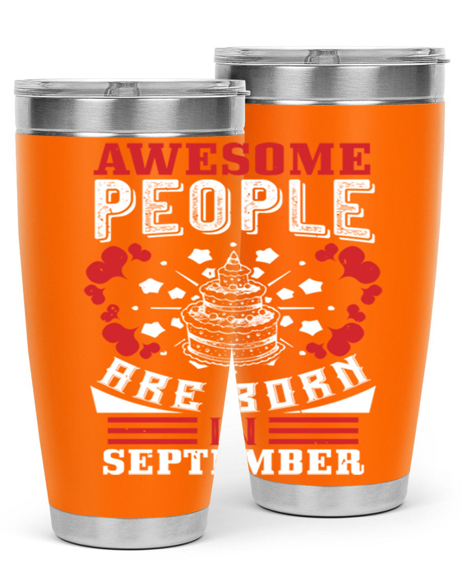 20oz stainless steel tumbler with 'Awesome People Are Born in September' design, featuring a drink-thru lid and double wall vacuum insulation.