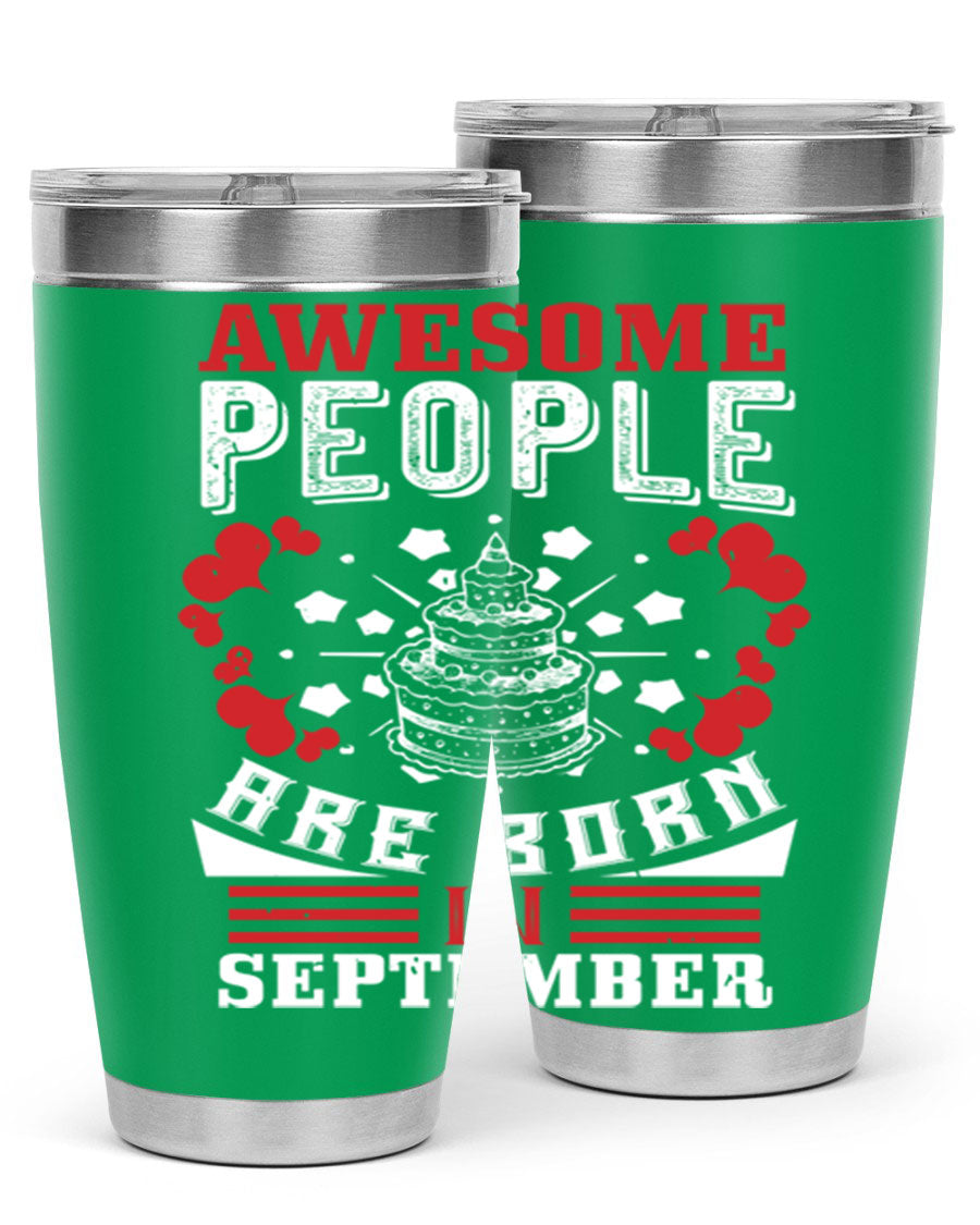 20oz stainless steel tumbler with 'Awesome People Are Born in September' design, featuring a drink-thru lid and double wall vacuum insulation.