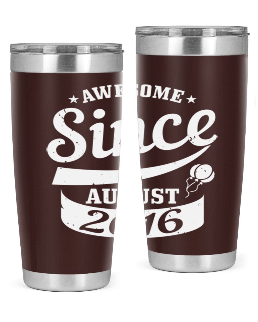 Awesome Since August Style 11# birthday tumbler, 20oz double wall vacuum stainless steel with copper lining, featuring a drink-thru lid.