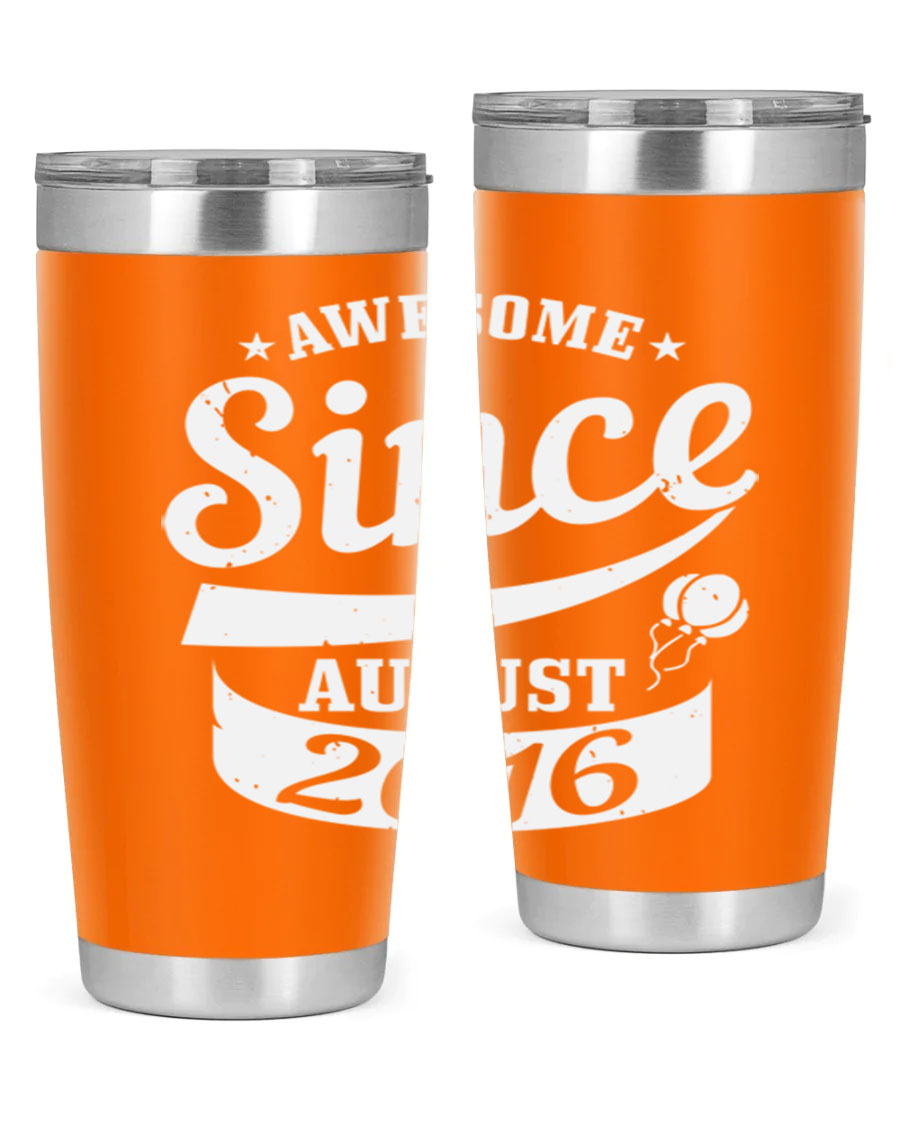 Awesome Since August Style 11# birthday tumbler, 20oz double wall vacuum stainless steel with copper lining, featuring a drink-thru lid.