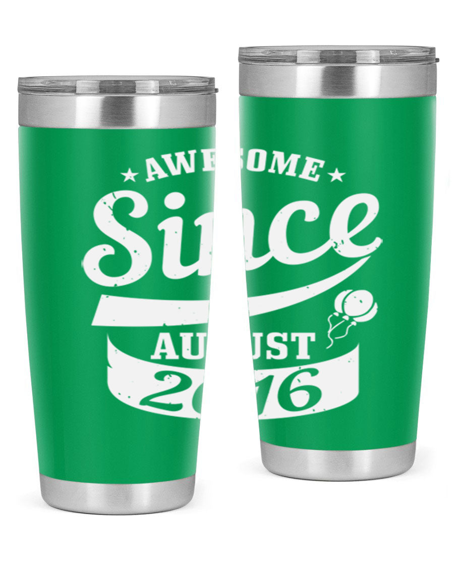 Awesome Since August Style 11# birthday tumbler, 20oz double wall vacuum stainless steel with copper lining, featuring a drink-thru lid.