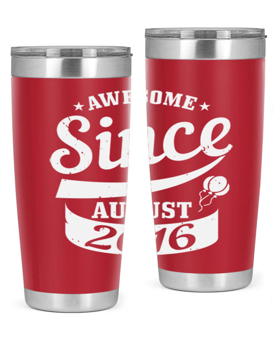 Awesome Since August Style 11# birthday tumbler, 20oz double wall vacuum stainless steel with copper lining, featuring a drink-thru lid.