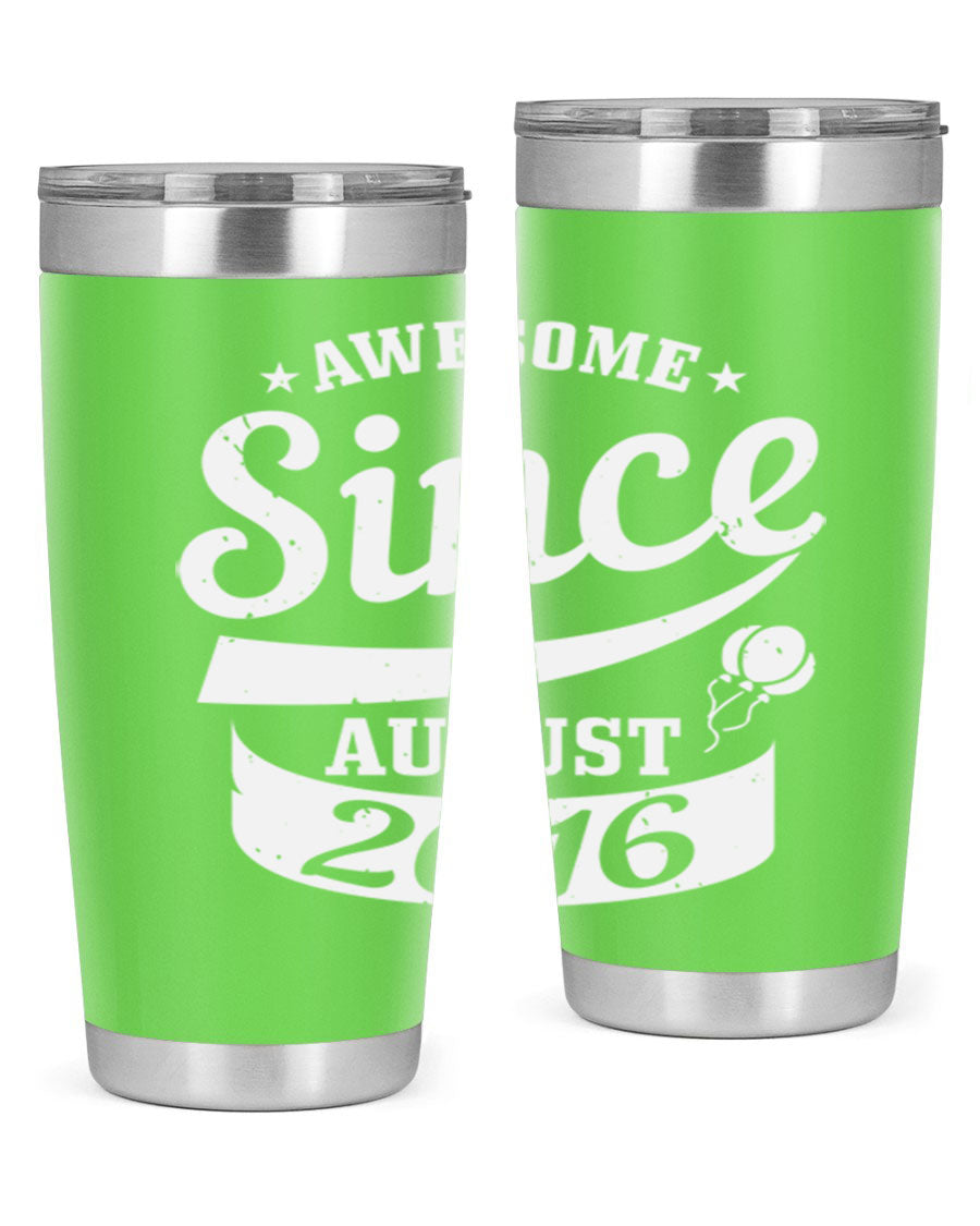 Awesome Since August Style 11# birthday tumbler, 20oz double wall vacuum stainless steel with copper lining, featuring a drink-thru lid.