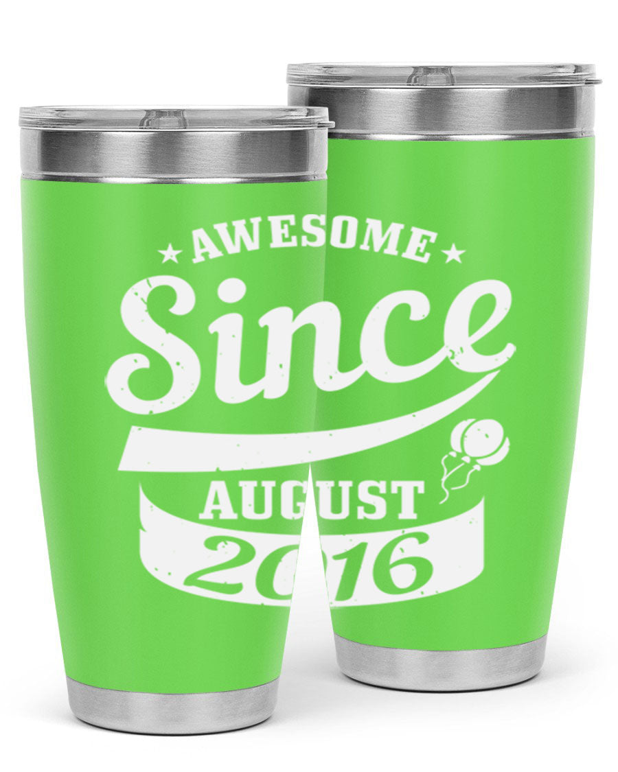 Awesome Since August Style 11# birthday tumbler, 20oz double wall vacuum stainless steel with copper lining, featuring a drink-thru lid.