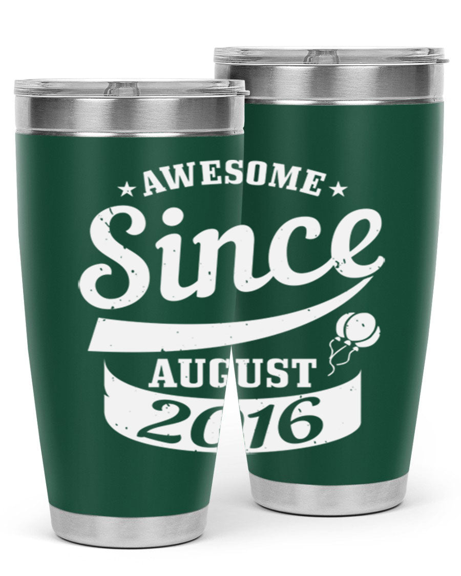 Awesome Since August Style 11# birthday tumbler, 20oz double wall vacuum stainless steel with copper lining, featuring a drink-thru lid.