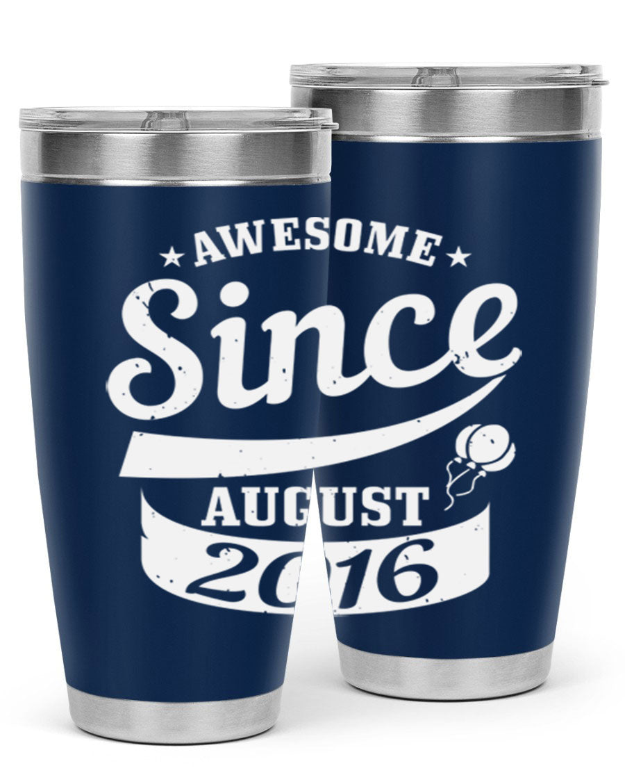 Awesome Since August Style 11# birthday tumbler, 20oz double wall vacuum stainless steel with copper lining, featuring a drink-thru lid.