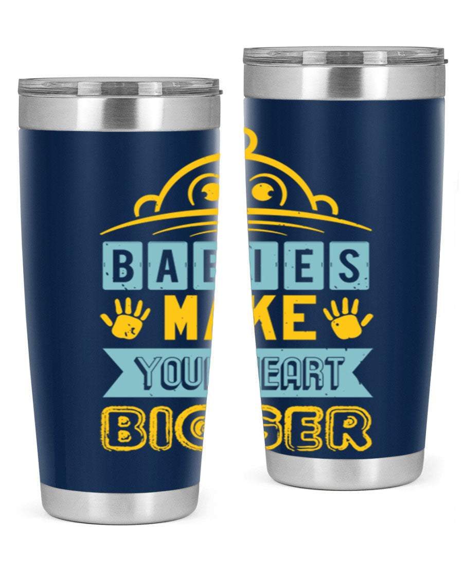 A stylish 20oz stainless steel tumbler with the phrase 'Babies make your heart bigger' printed on it, perfect for baby showers.