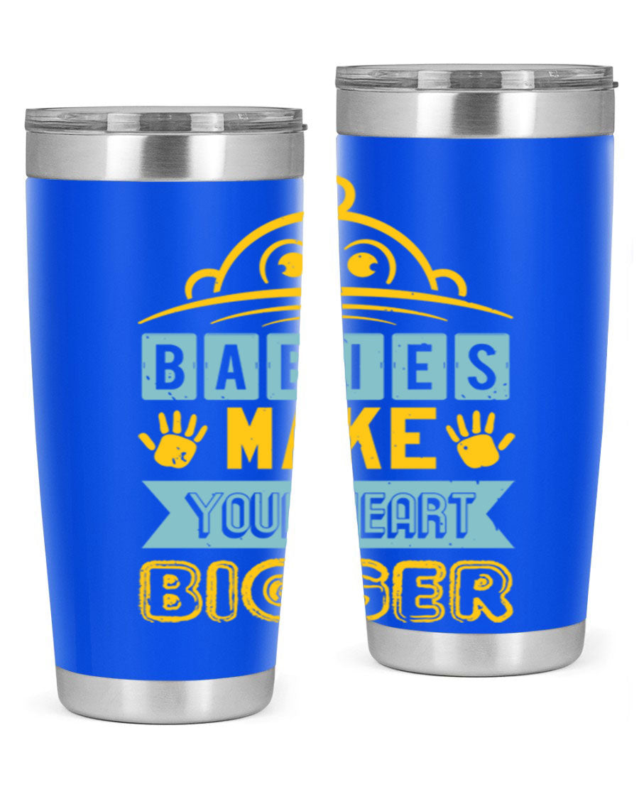 A stylish 20oz stainless steel tumbler with the phrase 'Babies make your heart bigger' printed on it, perfect for baby showers.