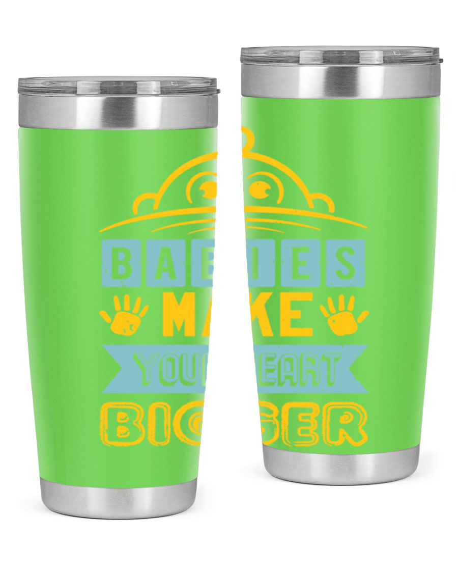 A stylish 20oz stainless steel tumbler with the phrase 'Babies make your heart bigger' printed on it, perfect for baby showers.