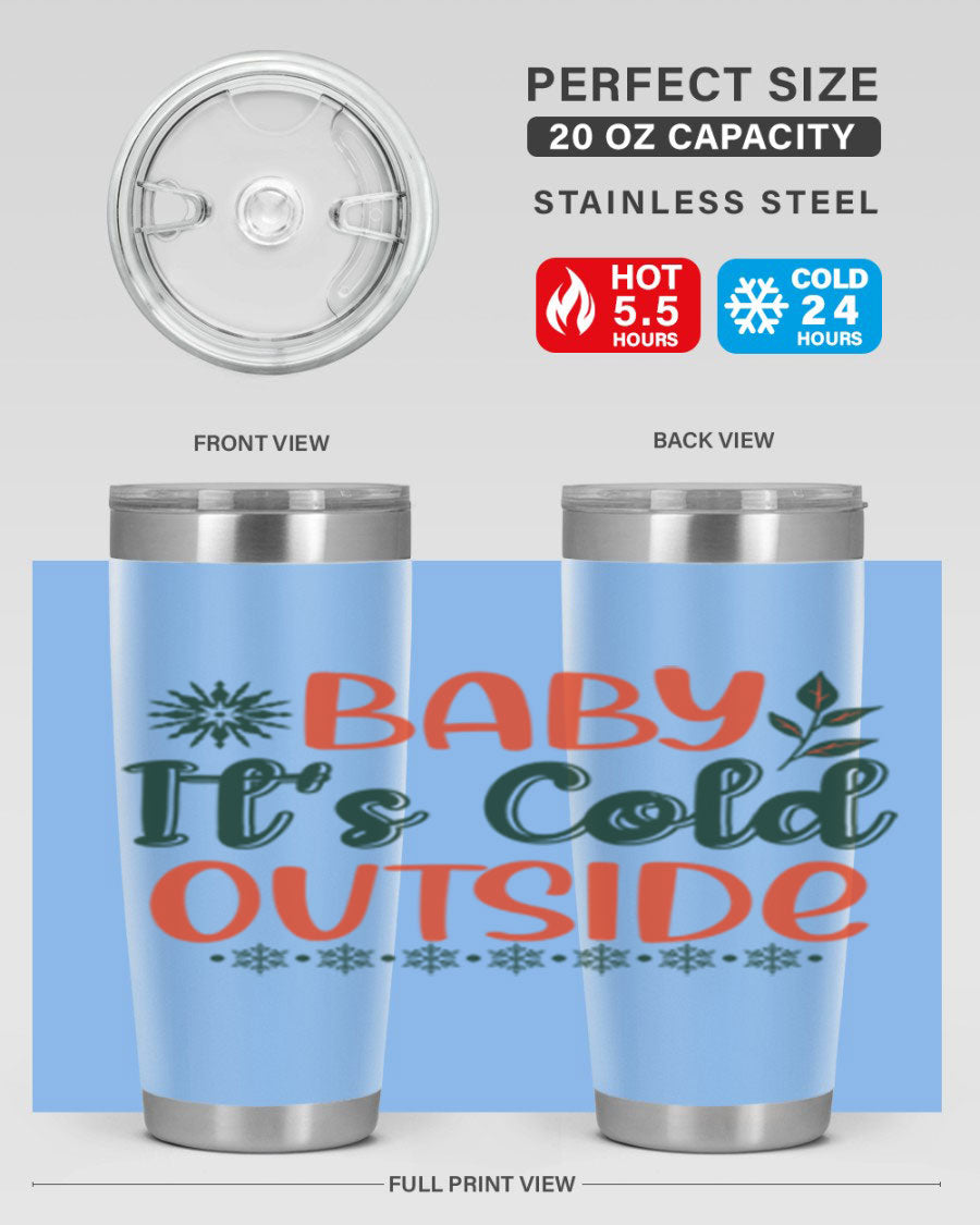 Baby It's Cold Outside 17# winter tumbler, 20oz, double wall vacuum stainless steel with copper lining, featuring a drink-thru lid.