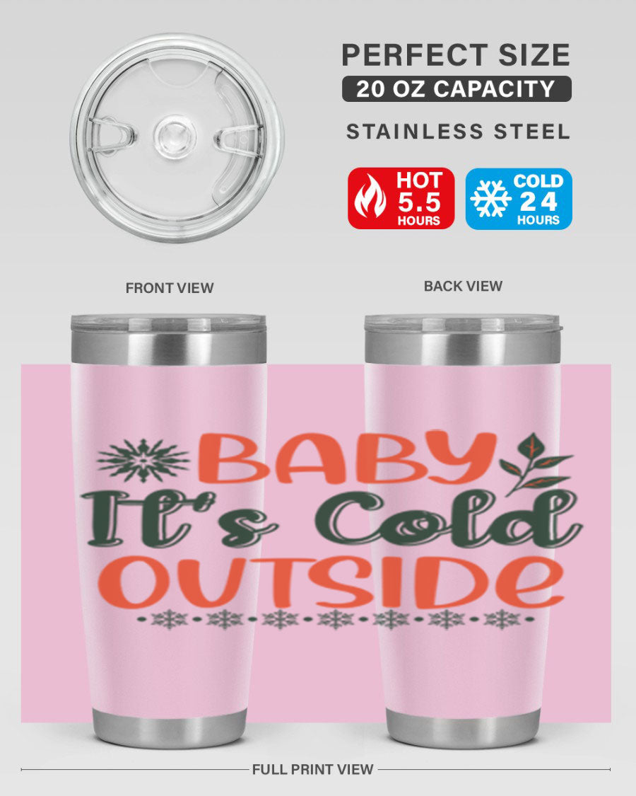 Baby It's Cold Outside 17# winter tumbler, 20oz, double wall vacuum stainless steel with copper lining, featuring a drink-thru lid.