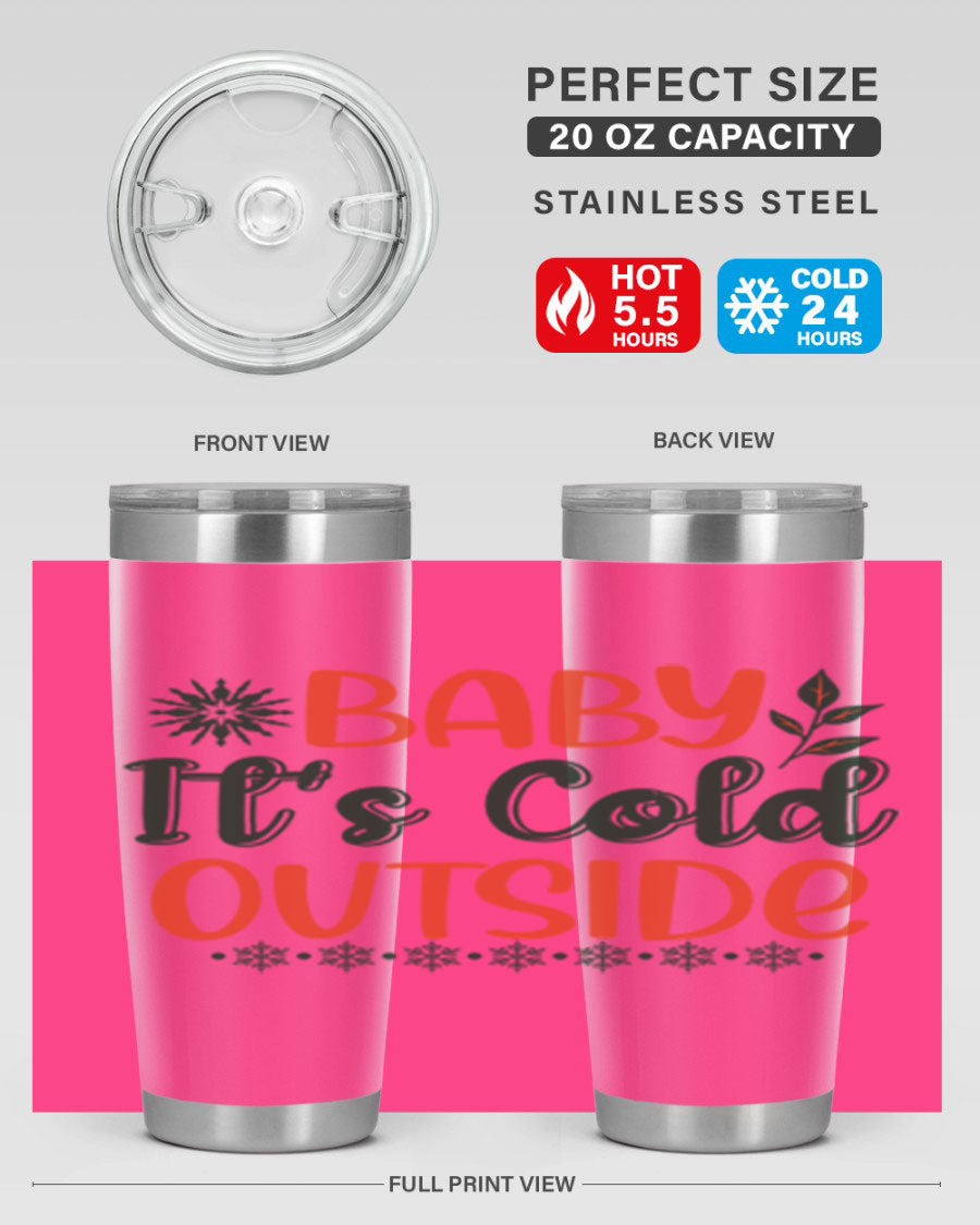 Baby It's Cold Outside 17# winter tumbler, 20oz, double wall vacuum stainless steel with copper lining, featuring a drink-thru lid.