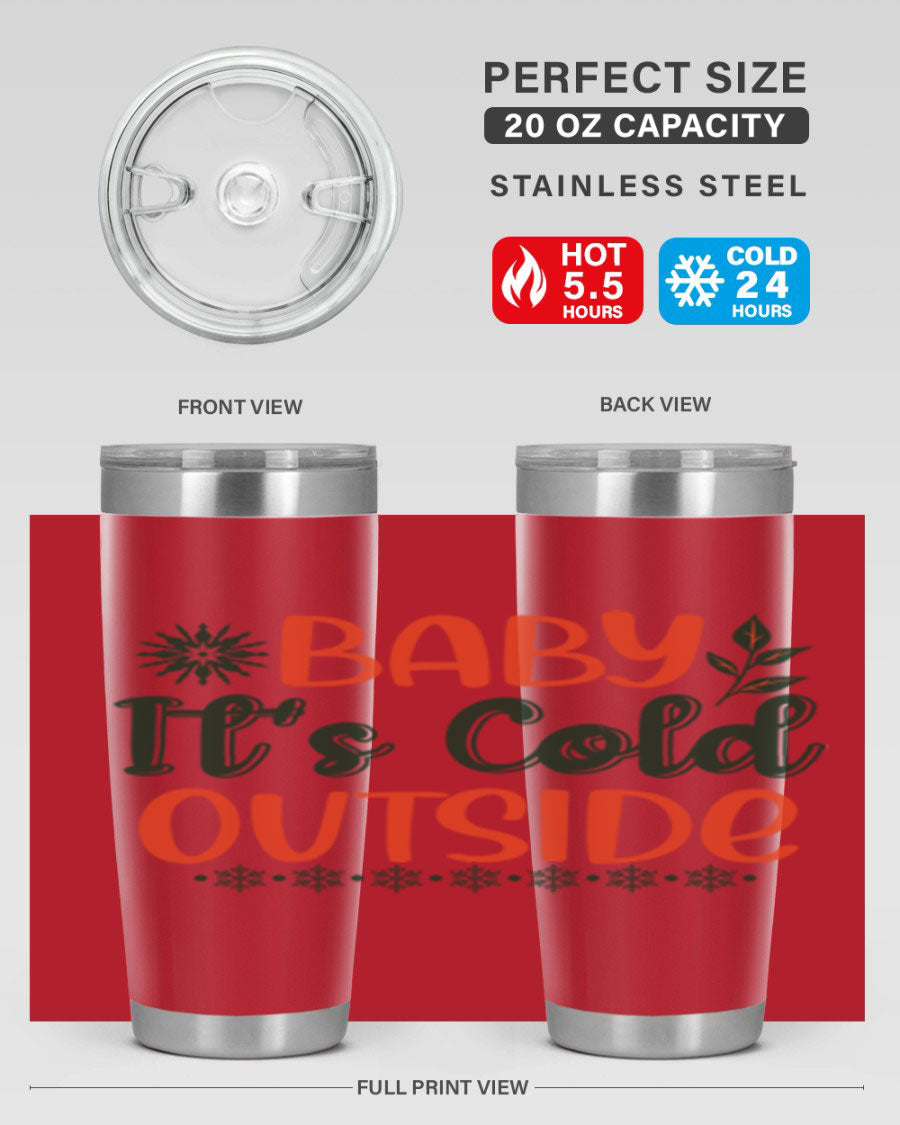 Baby It's Cold Outside 17# winter tumbler, 20oz, double wall vacuum stainless steel with copper lining, featuring a drink-thru lid.