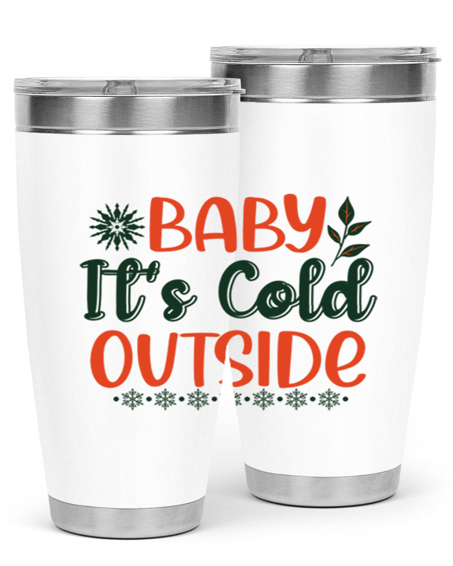 Baby It's Cold Outside 17# winter tumbler, 20oz, double wall vacuum stainless steel with copper lining, featuring a drink-thru lid.