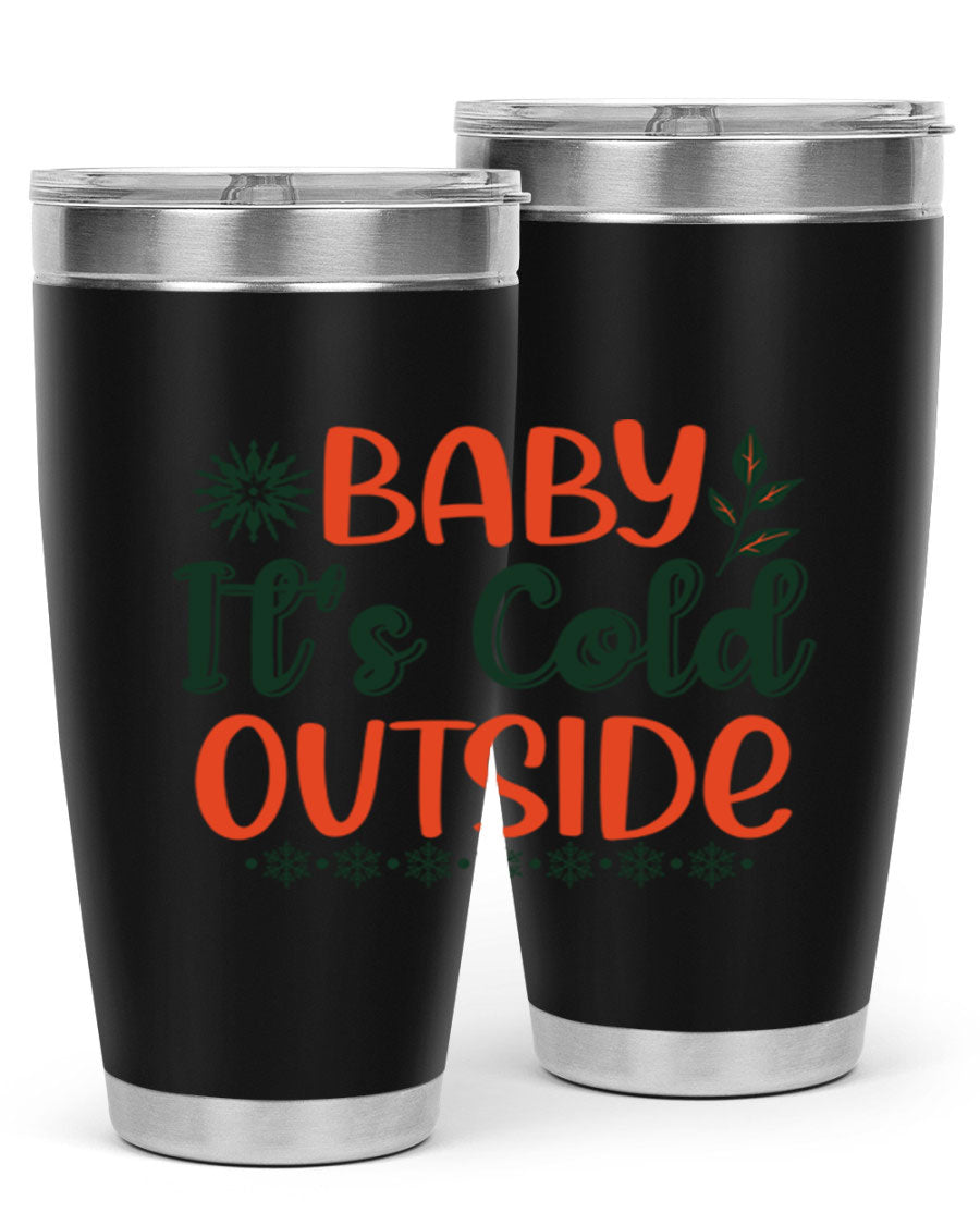 Baby It's Cold Outside 17# winter tumbler, 20oz, double wall vacuum stainless steel with copper lining, featuring a drink-thru lid.