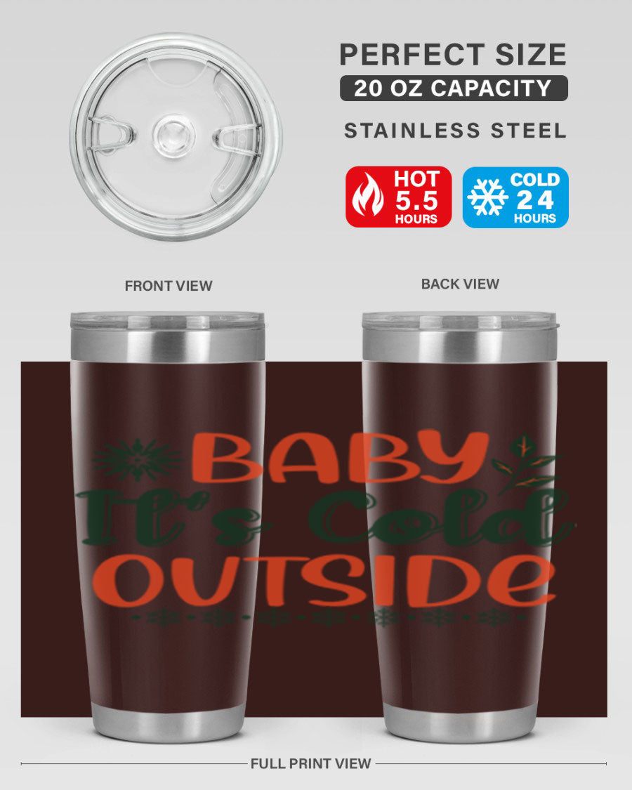 Baby It's Cold Outside 17# winter tumbler, 20oz, double wall vacuum stainless steel with copper lining, featuring a drink-thru lid.