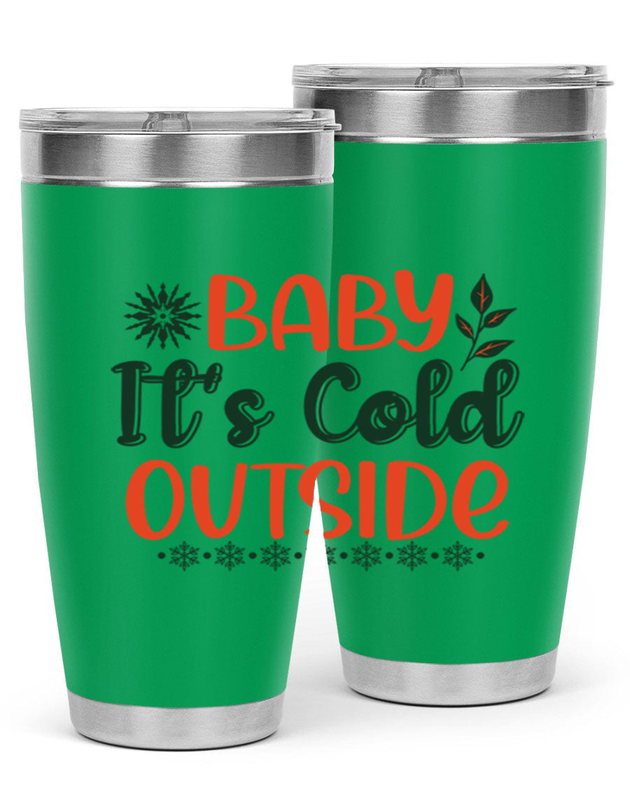 Baby It's Cold Outside 17# winter tumbler, 20oz, double wall vacuum stainless steel with copper lining, featuring a drink-thru lid.