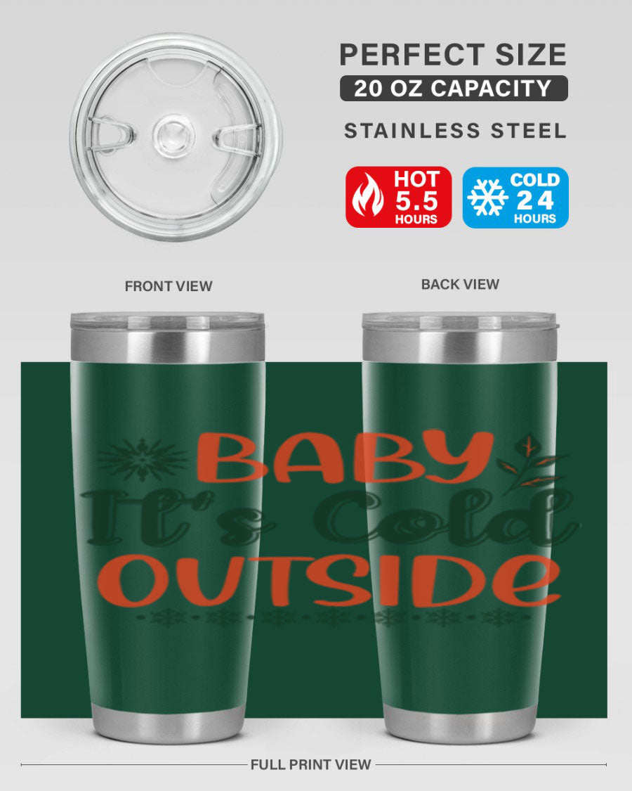 Baby It's Cold Outside 17# winter tumbler, 20oz, double wall vacuum stainless steel with copper lining, featuring a drink-thru lid.