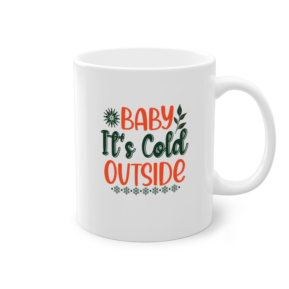 Baby It's Cold Outside 17# winter mug with a glossy finish, featuring a colored handle and interior, available in multiple colors.