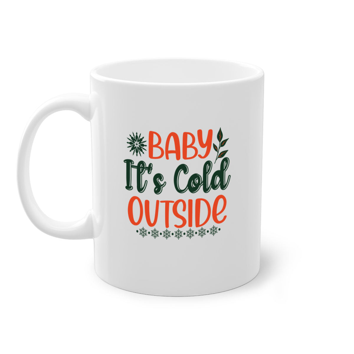 Baby It's Cold Outside 17# winter mug with a glossy finish, featuring a colored handle and interior, available in multiple colors.