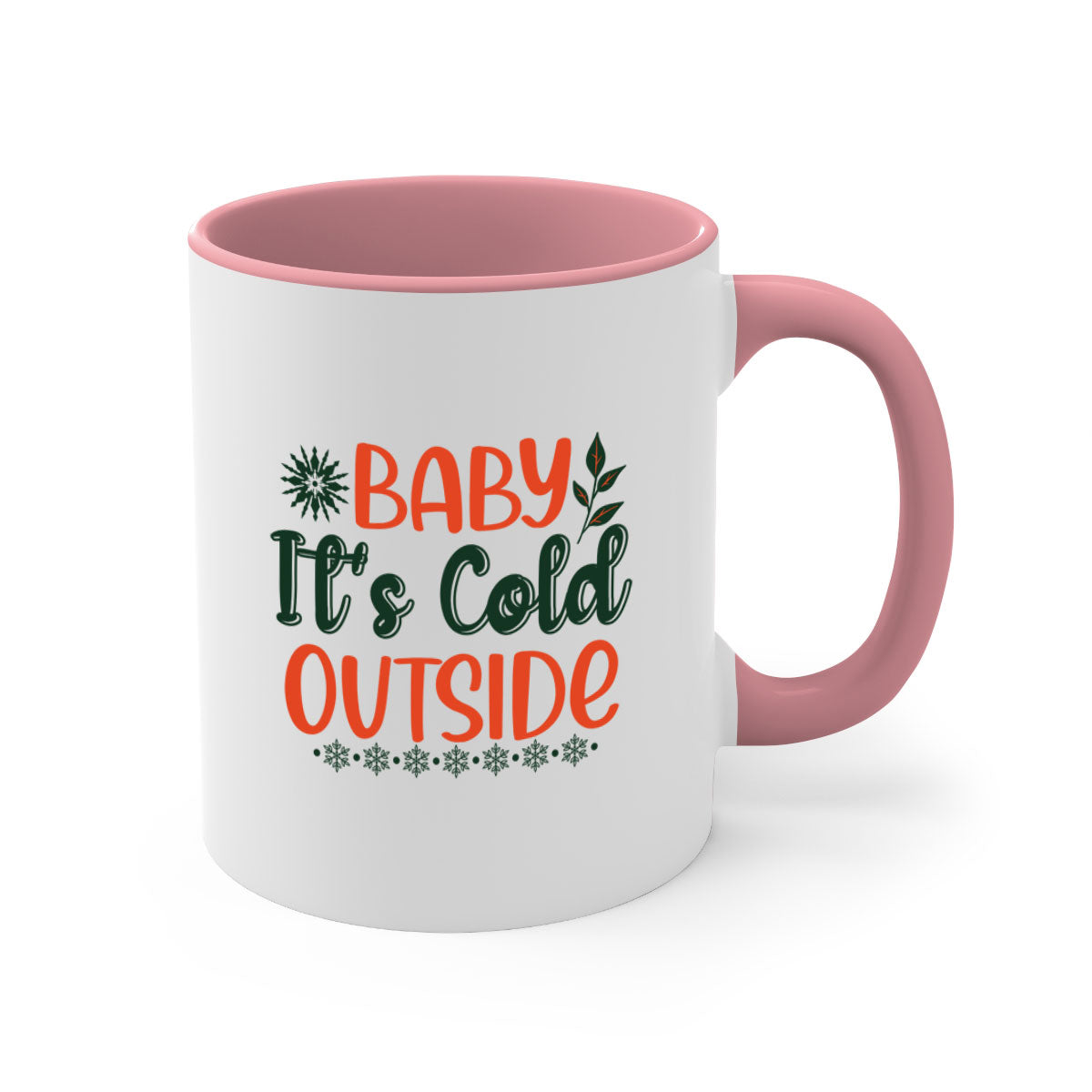 Baby It's Cold Outside 17# winter mug with a glossy finish, featuring a colored handle and interior, available in multiple colors.