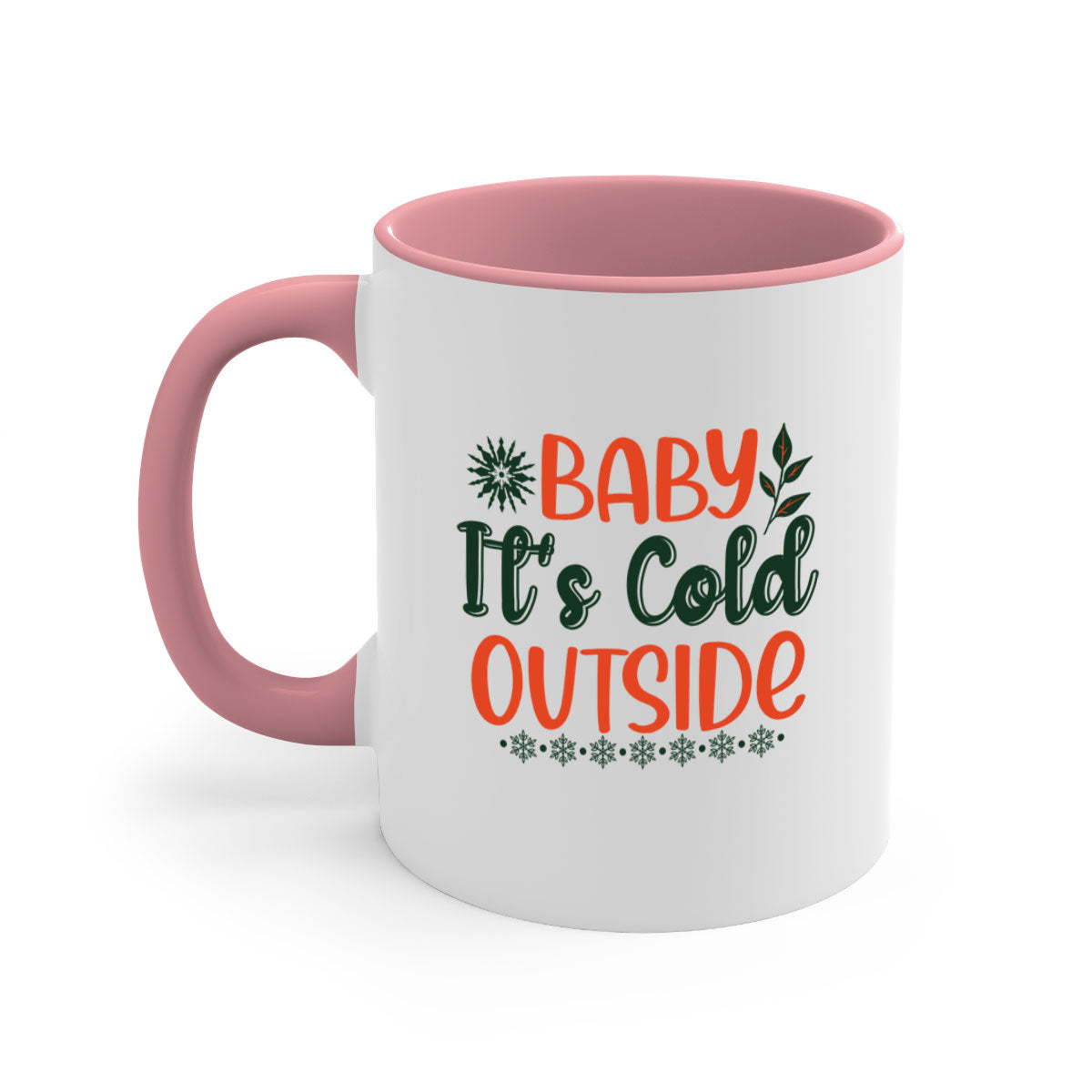 Baby It's Cold Outside 17# winter mug with a glossy finish, featuring a colored handle and interior, available in multiple colors.