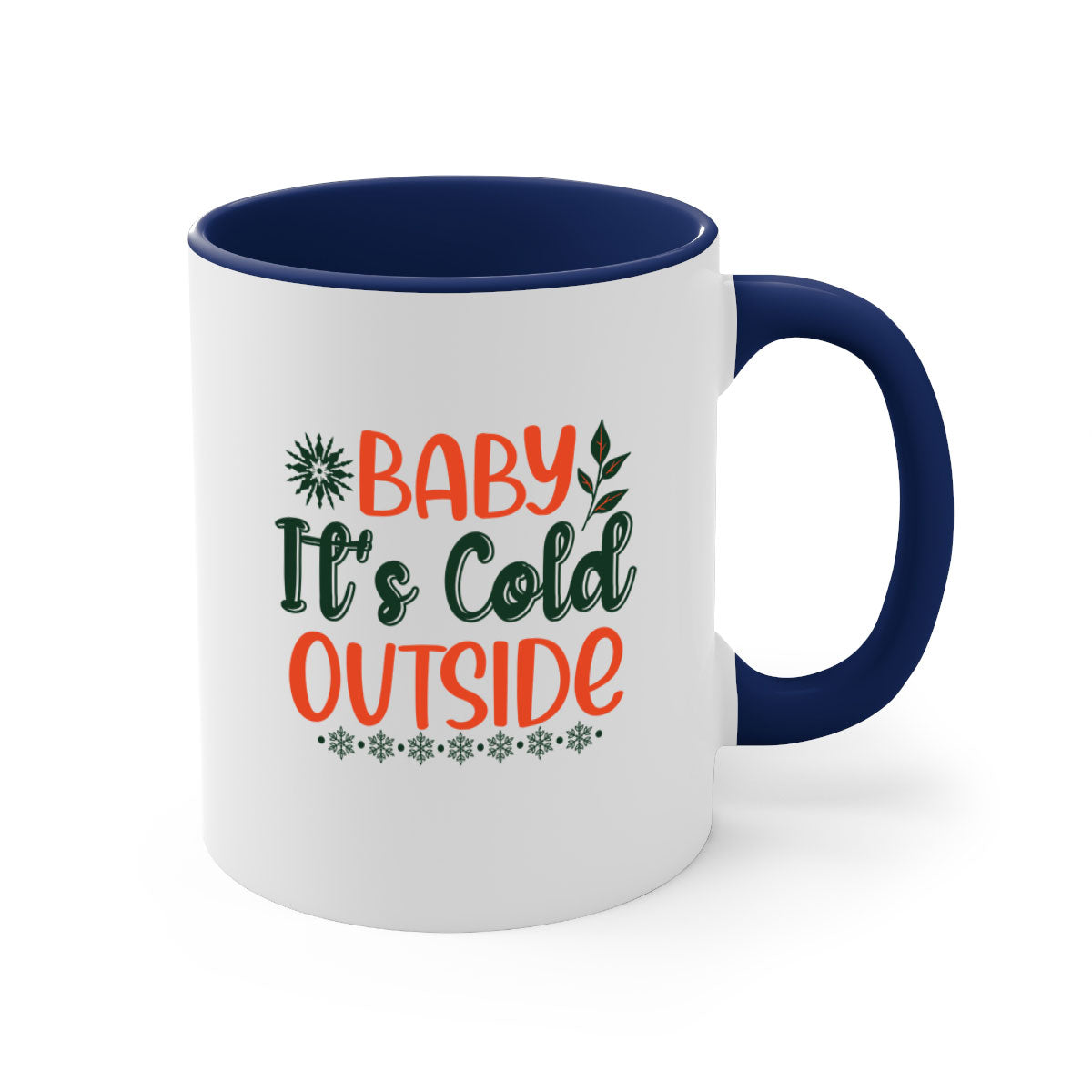 Baby It's Cold Outside 17# winter mug with a glossy finish, featuring a colored handle and interior, available in multiple colors.