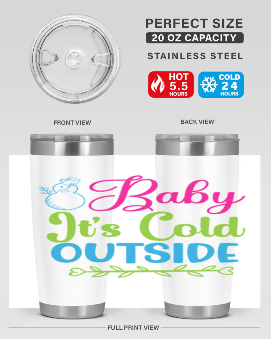 Baby It's Cold Outside 20oz winter tumbler made of stainless steel with a drink-thru lid, featuring a festive winter design.