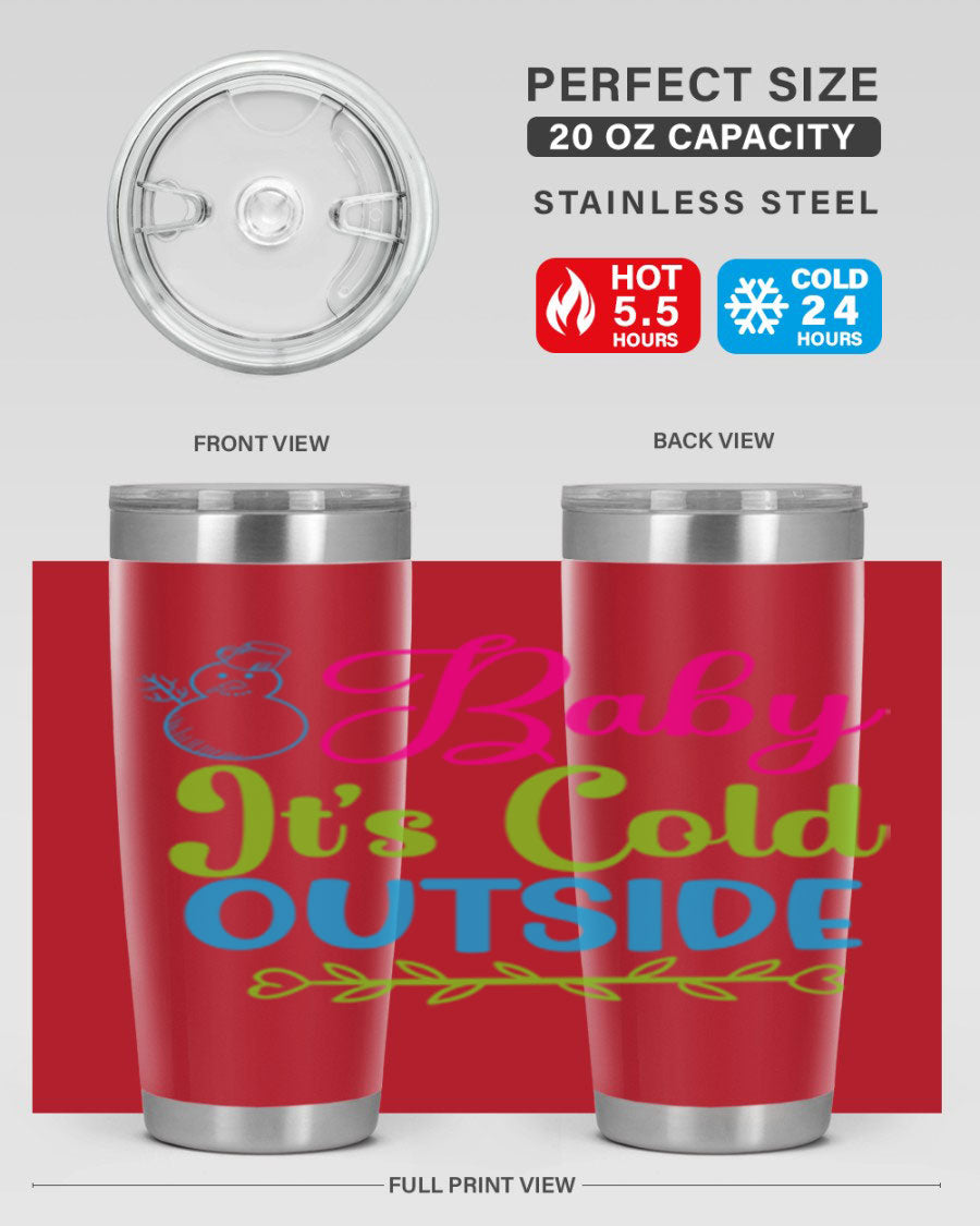 Baby It's Cold Outside 20oz winter tumbler made of stainless steel with a drink-thru lid, featuring a festive winter design.