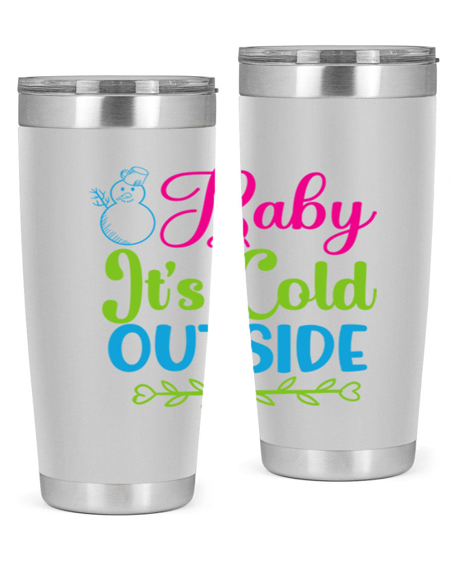 Baby It's Cold Outside 20oz winter tumbler made of stainless steel with a drink-thru lid, featuring a festive winter design.