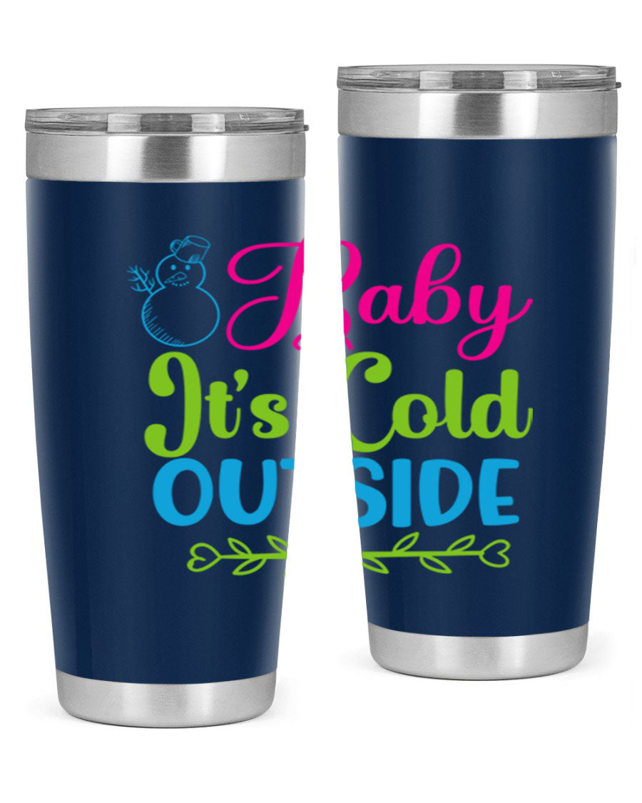 Baby It's Cold Outside 20oz winter tumbler made of stainless steel with a drink-thru lid, featuring a festive winter design.