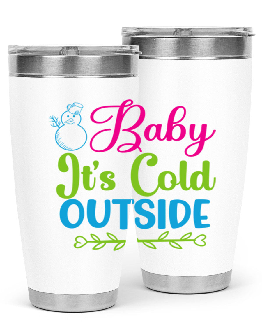 Baby It's Cold Outside 20oz winter tumbler made of stainless steel with a drink-thru lid, featuring a festive winter design.