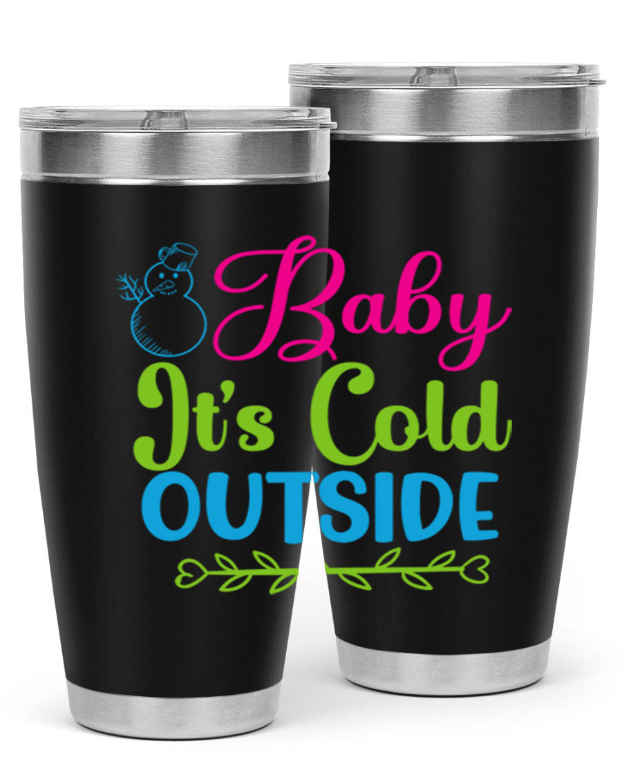 Baby It's Cold Outside 20oz winter tumbler made of stainless steel with a drink-thru lid, featuring a festive winter design.