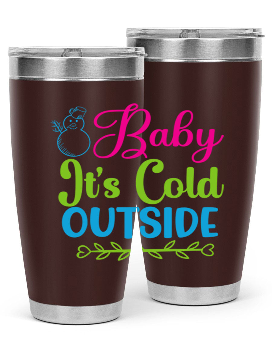 Baby It's Cold Outside 20oz winter tumbler made of stainless steel with a drink-thru lid, featuring a festive winter design.