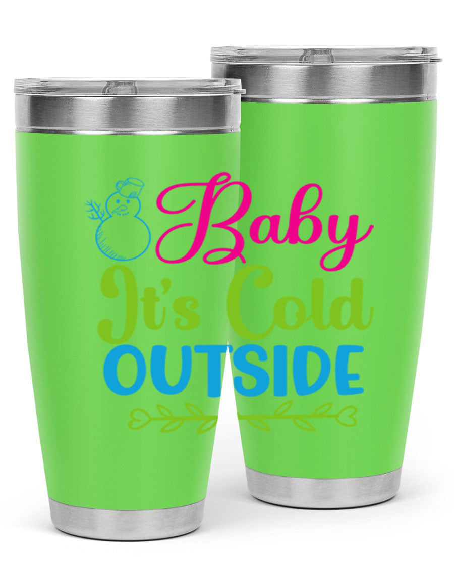 Baby It's Cold Outside 20oz winter tumbler made of stainless steel with a drink-thru lid, featuring a festive winter design.