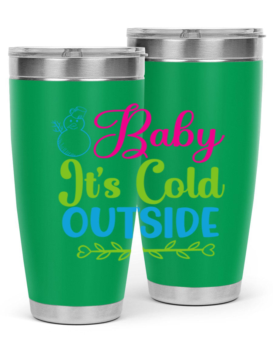 Baby It's Cold Outside 20oz winter tumbler made of stainless steel with a drink-thru lid, featuring a festive winter design.