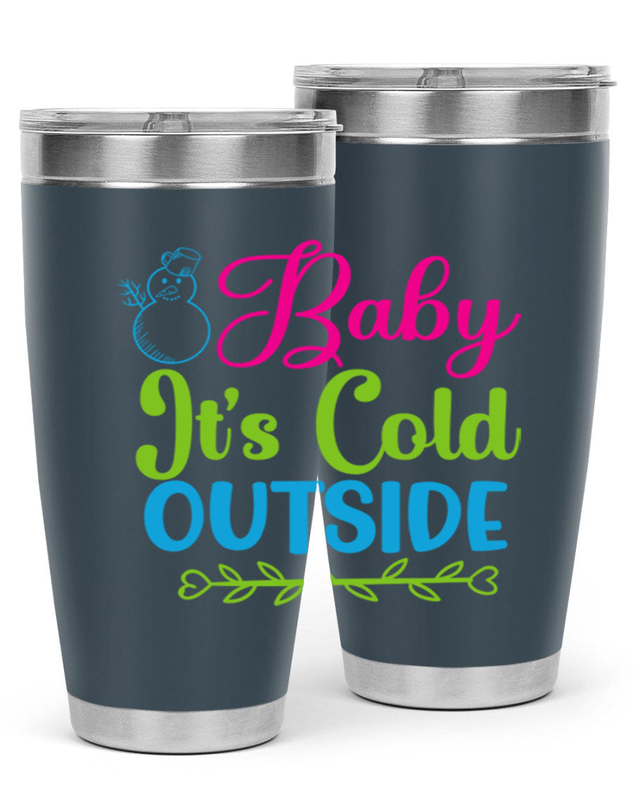 Baby It's Cold Outside 20oz winter tumbler made of stainless steel with a drink-thru lid, featuring a festive winter design.