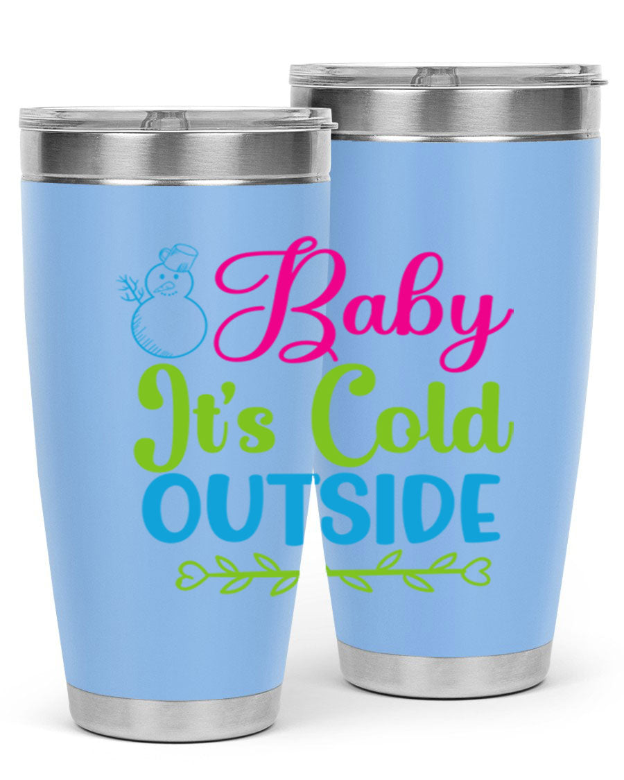 Baby It's Cold Outside 20oz winter tumbler made of stainless steel with a drink-thru lid, featuring a festive winter design.