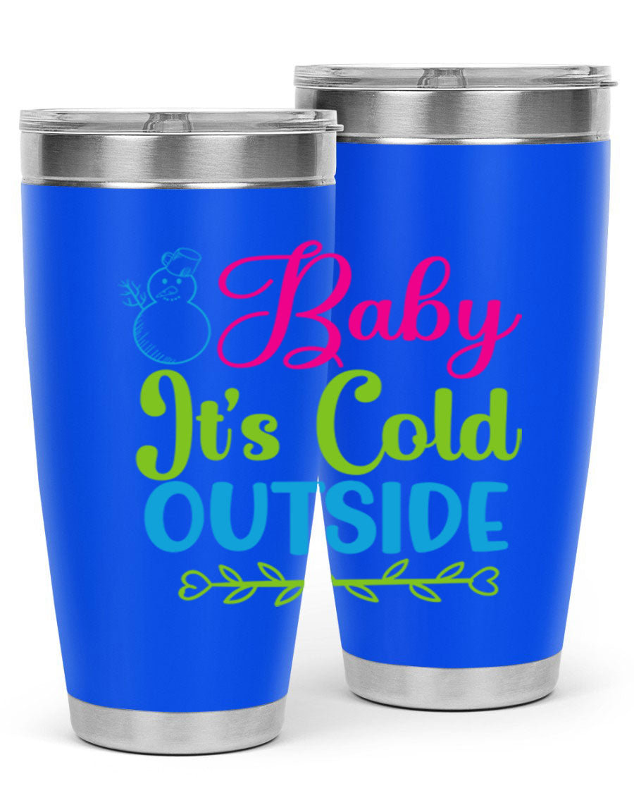 Baby It's Cold Outside 20oz winter tumbler made of stainless steel with a drink-thru lid, featuring a festive winter design.