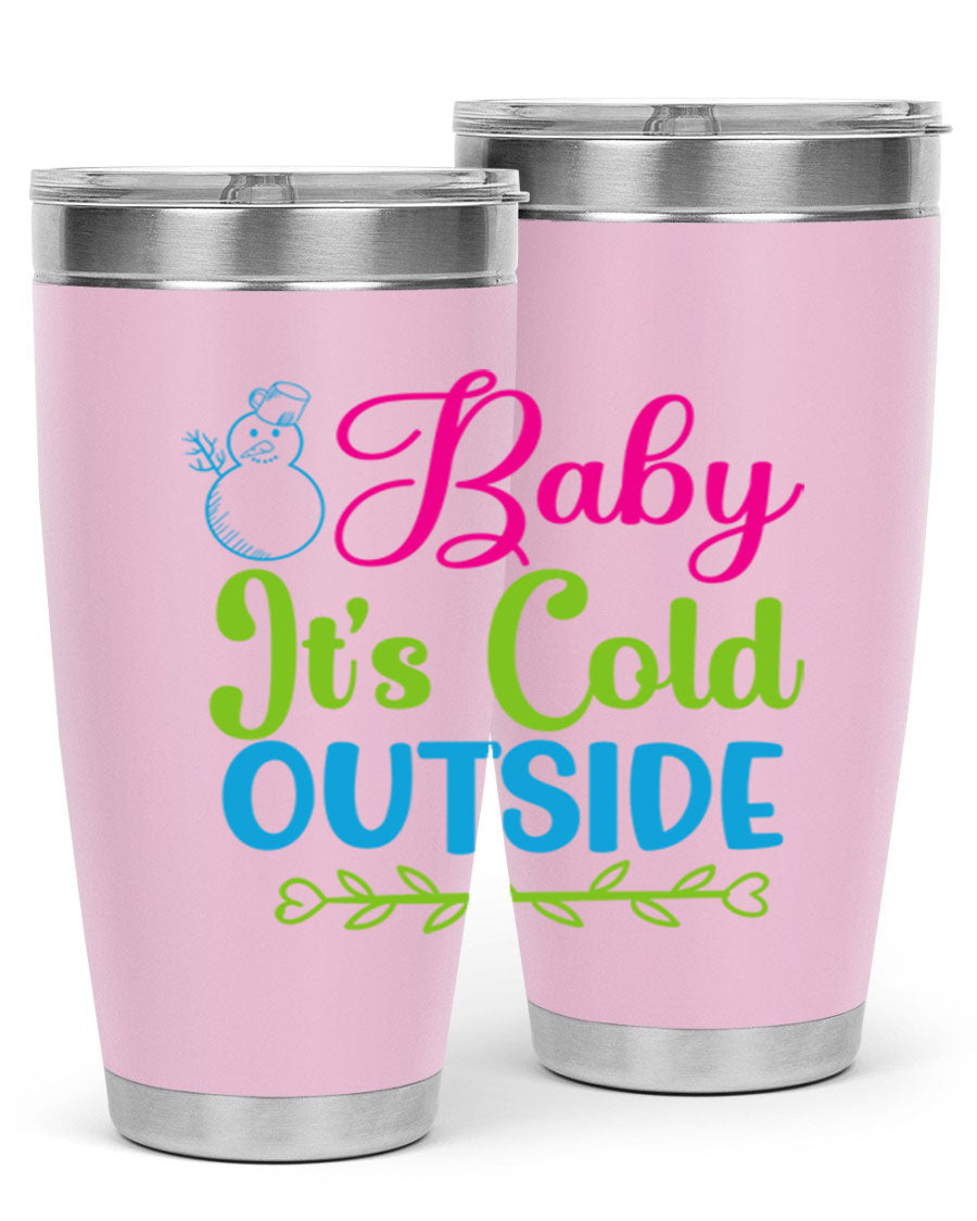 Baby It's Cold Outside 20oz winter tumbler made of stainless steel with a drink-thru lid, featuring a festive winter design.