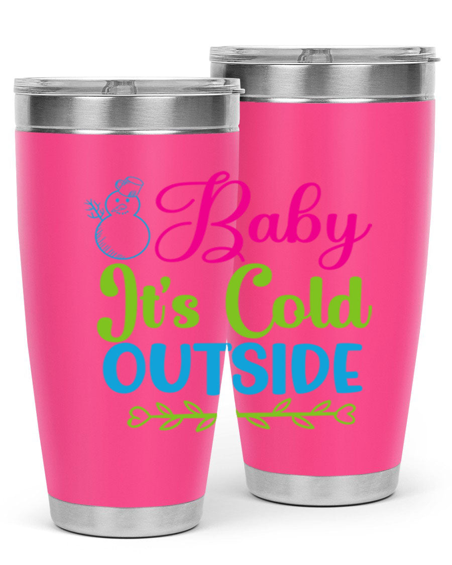 Baby It's Cold Outside 20oz winter tumbler made of stainless steel with a drink-thru lid, featuring a festive winter design.