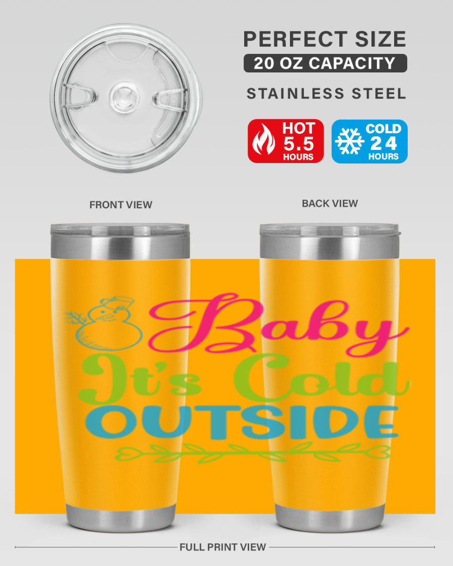 Baby It's Cold Outside 20oz winter tumbler made of stainless steel with a drink-thru lid, featuring a festive winter design.