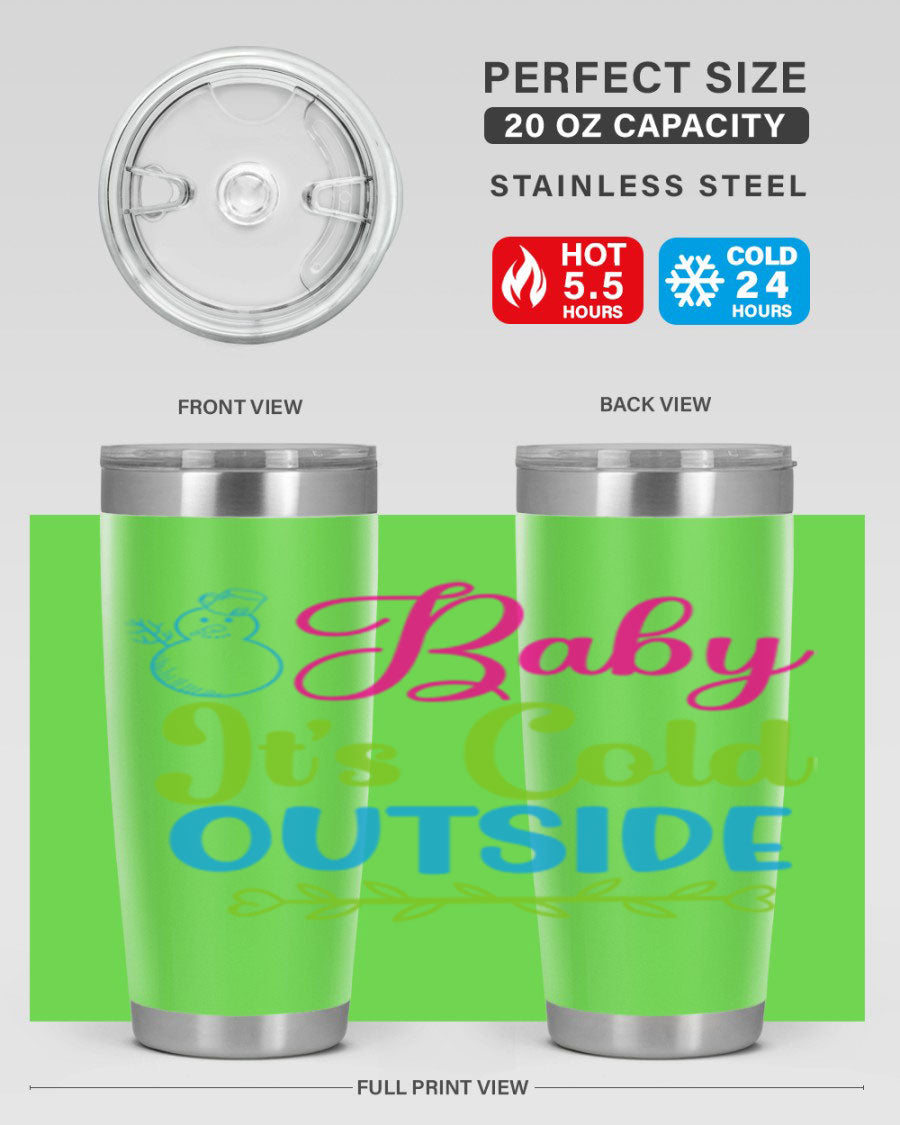 Baby It's Cold Outside 20oz winter tumbler made of stainless steel with a drink-thru lid, featuring a festive winter design.