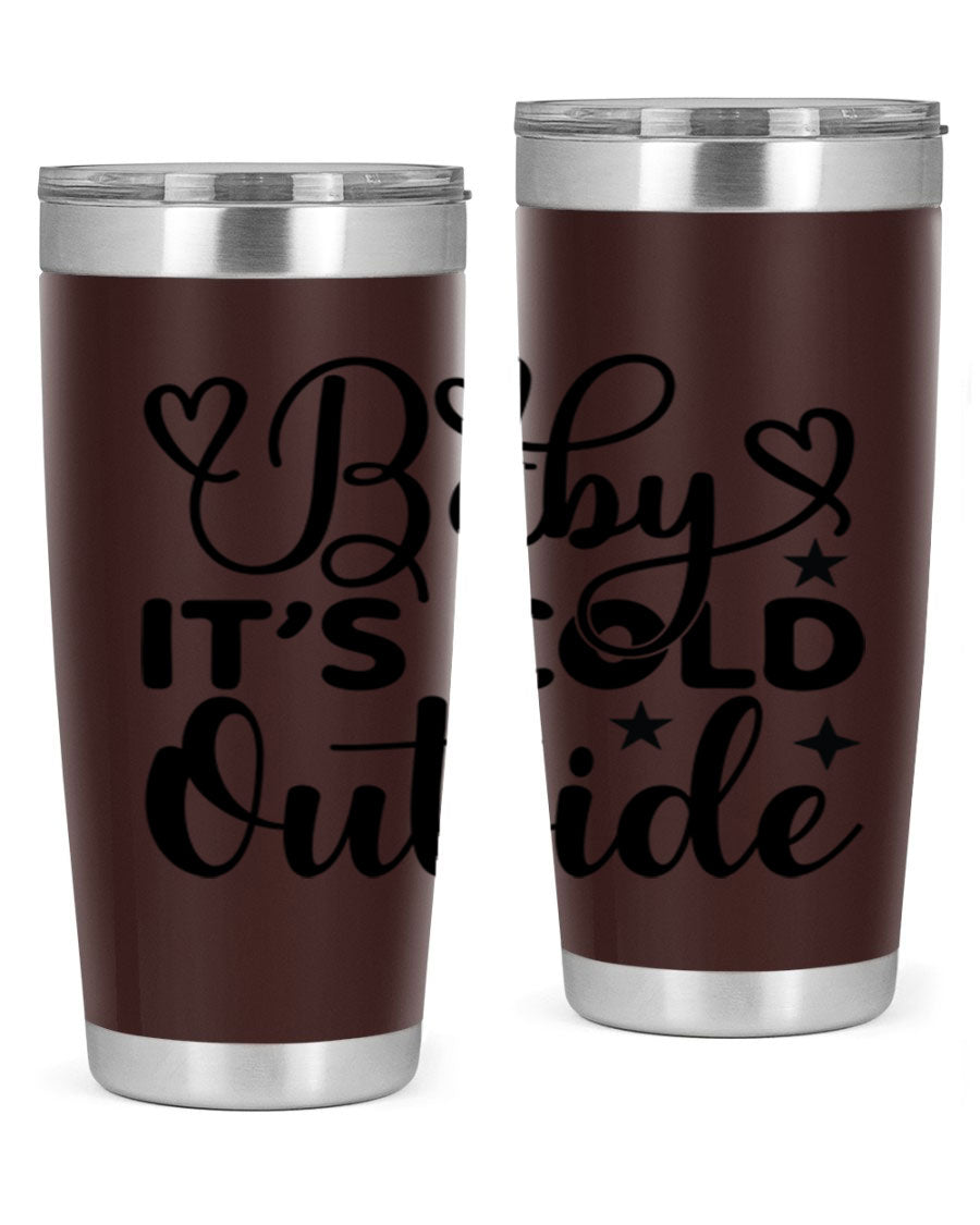 Baby It's Cold Outside 20oz tumbler made of stainless steel with a stylish design, perfect for keeping beverages hot or cold.