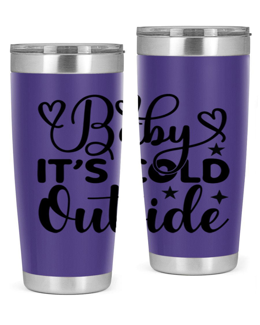 Baby It's Cold Outside 20oz tumbler made of stainless steel with a stylish design, perfect for keeping beverages hot or cold.