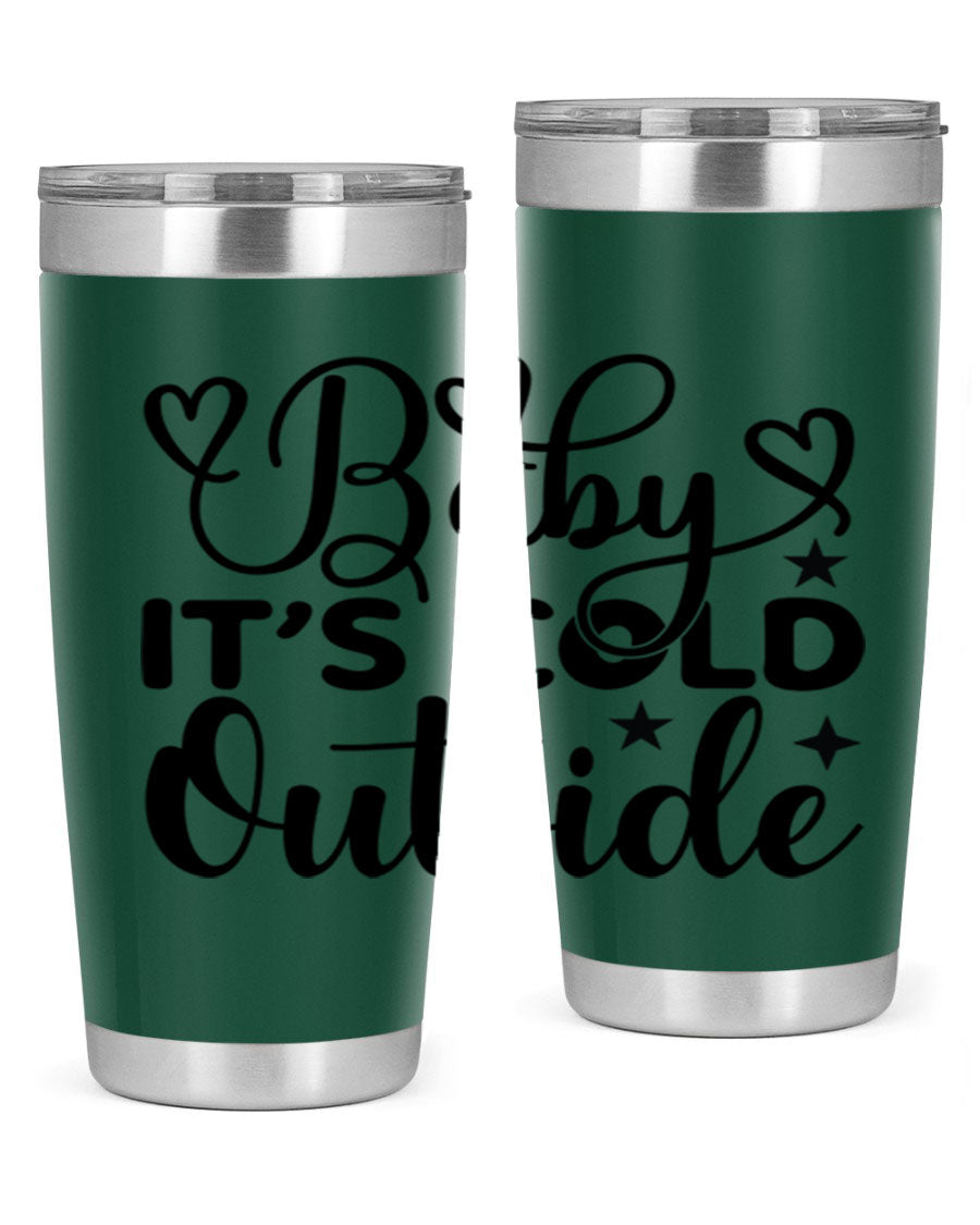 Baby It's Cold Outside 20oz tumbler made of stainless steel with a stylish design, perfect for keeping beverages hot or cold.