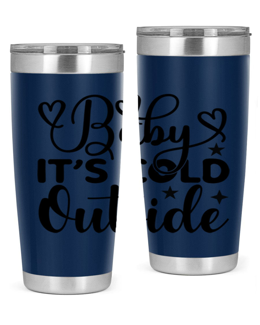 Baby It's Cold Outside 20oz tumbler made of stainless steel with a stylish design, perfect for keeping beverages hot or cold.