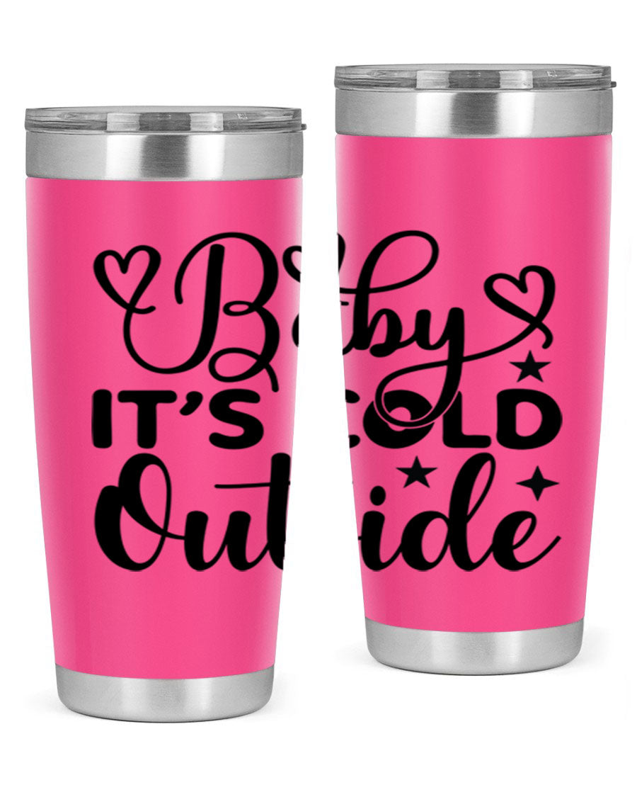 Baby It's Cold Outside 20oz tumbler made of stainless steel with a stylish design, perfect for keeping beverages hot or cold.