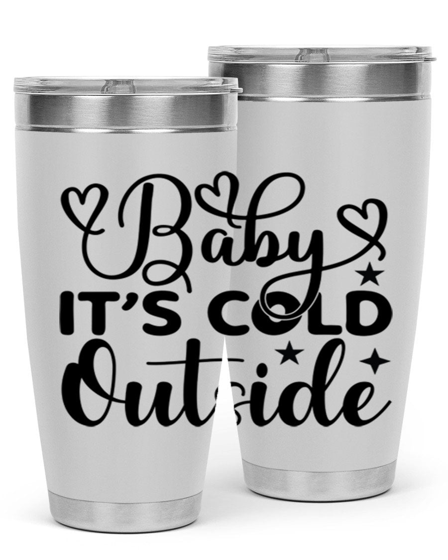 Baby It's Cold Outside 20oz tumbler made of stainless steel with a stylish design, perfect for keeping beverages hot or cold.